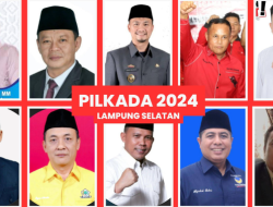 Yuk lihat, ini Daftar Nama Bacabup Lampung Selatan 2024