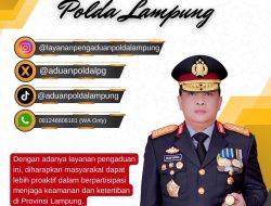 Respon Cepat Aduan Masyarakat, Polda Lampung Hadirkan Layanan Pengaduan 24 jam