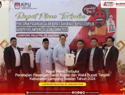 KPU Lamsel Gelar Rapat Pleno Terbuka Penetapan Pasangan Calon Bupati dan wakil Bupati Terpilih