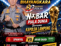 Kapolda Lampung Ajak Masyarakat Nobar Piala Dunia 2026 Malam Ini, Dukung Arab Saudi vs Spanyol