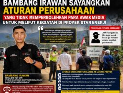 BATASI AKSES MEDIA Dan DIKRITIK WARGA, FOR-WIN LAMBAR: STAR ENERGY JANGAN TUTUP INFORMASI PUBLIK