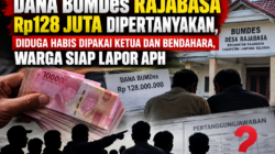 Dana BUMDes Rajabasa Rp128 Juta Dipertanyakan, Diduga Habis Dipakai Ketua dan Bendahara, Warga Siap Lapor APH