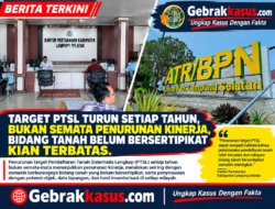 Target PTSL Turun Setiap Tahun, Bukan Semata Penurunan Kinerja, Bidang Tanah Belum Bersertipikat Kian Terbatas